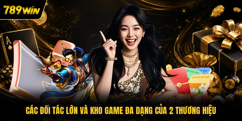 cac doi tac lon va kho game da dang cua 2 thuong hieu